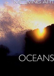 Moving Art: Oceans / Moving Art: Oceans