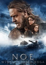 Noe: Wybrany przez Boga / Noah