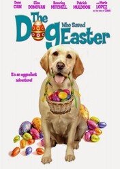 Pies, który ocalił Wielkanoc / The Dog Who Saved Easter