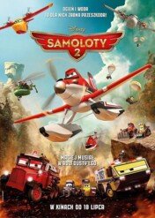 Samoloty 2 / Planes: Fire & Rescue