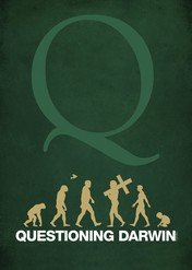 Darwin i wrogowie ewolucji / Questioning Darwin