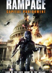 Rampage 2: Kara śmierci / Rampage: Capital Punishment