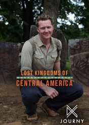 Zaginione królestwa Ameryki Środkowej / Lost Kingdoms of Central America