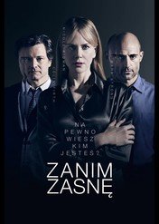 Zanim zasnę / Before I Go to Sleep