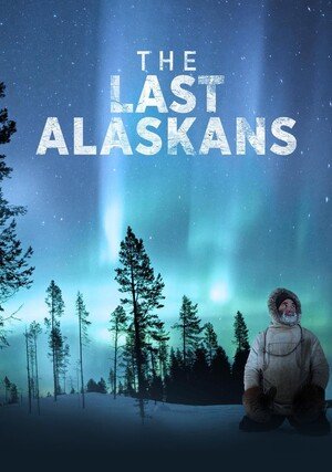 Alaska: ostatni przystanek "/ The Last Alaskans