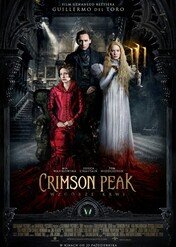 Crimson Peak. Wzgórze Krwi / Crimson Peak