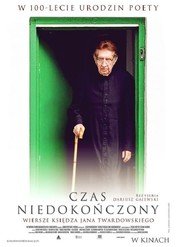 Czas niedokończony. Wiersze księdza Jana Twardowskiego / Czas niedokończony. Wiersze księdza Jana Twardowskiego