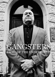 Gangsters: Faces of the Underworld / British Gangsters: Faces of the Underworld