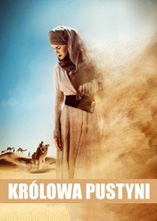 Królowa pustyni / Queen of the Desert