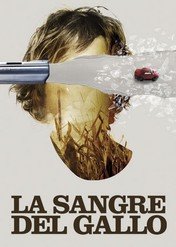 La sangre del gallo / La sangre del gallo