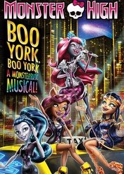 Monster High: Boo York, Boo York / Monster High: Boo York, Boo York