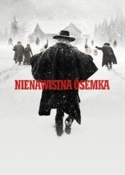 Nienawistna ósemka / Hateful Eight, The