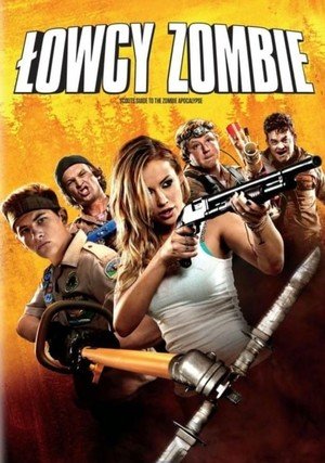 Łowcy zombie / Scouts Guide to the Zombie Apocalypse