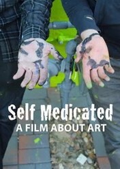 Self Medicated: A Film About Art / Self Medicated: A Film About Art