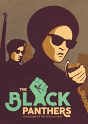 The Black Panthers: Vanguard of the Revolution / The Black Panthers: Vanguard of the Revolution