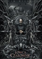 Łowca czarownic / The Last Witch Hunter