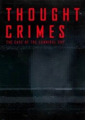Przypadek policyjnego kanibala / Thought Crimes