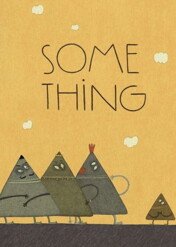 To coś / Some Thing