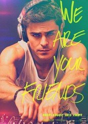 We Are Your Friends / We Are Your Friends