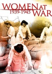 Women at War (1939–1945) / Women at War (1939–1945)