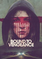 Zmuszona do zemsty / Bound to Vengeance