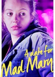 Kandydat dla szalonej Mary / A Date for Mad Mary