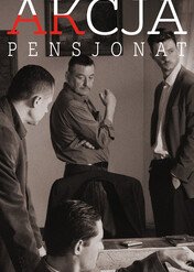 Akcja Pensjonat / Akcja Pensjonat