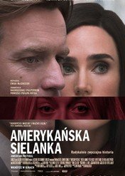 Amerykańska sielanka / American Pastoral