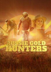 Australijscy poszukiwacze złota / Aussie Gold Hunters