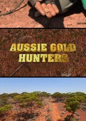 Australijscy poszukiwacze złota / Aussie Gold Hunters