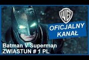 BATMAN V SUPERMAN: ŚWIT SPRAWIEDLIWOŚCI- zwiastun # 1 PL