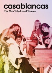 Casablancas: The Man Who Loved Women / Casablancas: The Man Who Loved Women