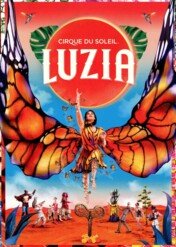 Cirque du Soleil : Luzia / Cirque du Soleil : Luzia