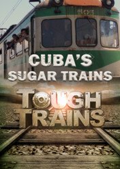 Cuba's Sugar Trains / Cuba's Sugar Trains