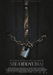 Nie oddychaj / Don't Breathe