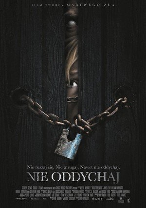 Nie oddychaj / Don't Breathe