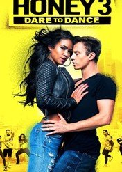 Honey 3: Odważny taniec / Honey 3: Dare to Dance