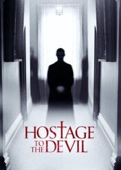 Hostage to the Devil / Hostage to the Devil