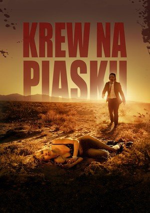 Krew na piasku / It Stains the Sands Red