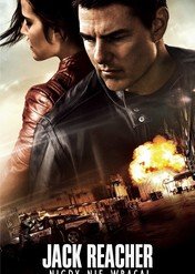 Jack Reacher: Nigdy nie wracaj / Jack Reacher: Never Go Back