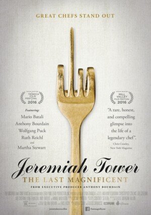 Jeremiah Tower: The Last Magnificent "/ 