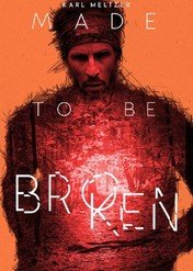 Karl Meltzer: Made to Be Broken / Karl Meltzer: Made to Be Broken