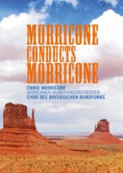 Morricone Conducts Morricone / Morricone conducts Morricone