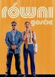 Nice Guys. Równi goście / The Nice Guys