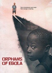 Ebola / Orphans of Ebola