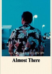 Prawie na miejscu / Almost There