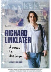 Richard Linklater, spełnione marzenia / Richard Linklater: Dream Is Destiny