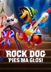 Rock Dog. Pies ma głos! / Rock Dog