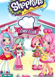Shopkins: Chef Club / Shopkins: Chef Club