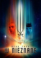 Star Trek: W Nieznane / Star Trek Beyond